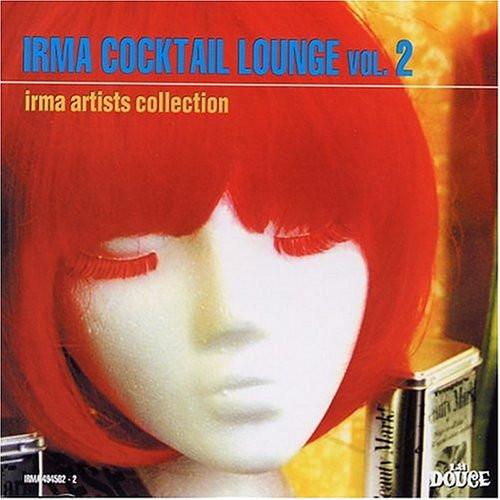 CD VARIOUS - Irma Cocktail Lounge Vol.2 IRMA4945022 Irma 1999 Japan ObiDance & Electronica Used
CD VARIOUS - Irma Cocktail Lounge Vol.2 IRMA4945022 Irma 1999 Japan ObiDance & Electronica Used