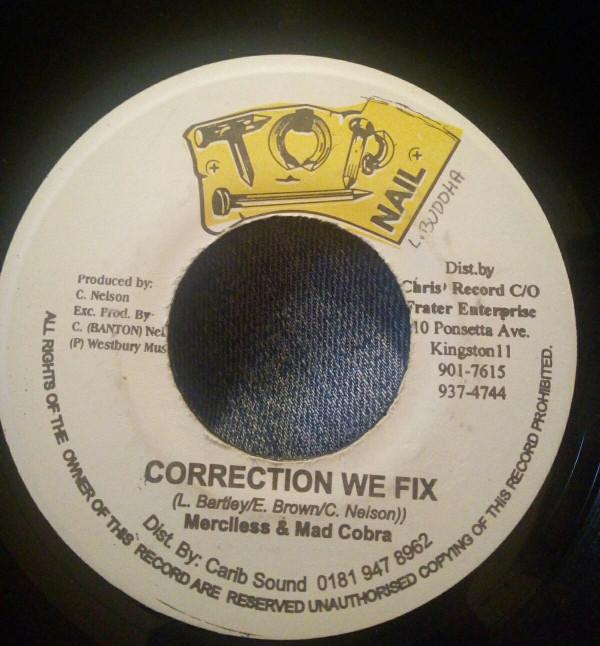7inch Record MERCILESS & MAD COBRA - Correction We Fix NONE Top Nail 1997 Jamaica Reggae, Ska & Dub Used
7inch Record MERCILESS & MAD COBRA - Correction We Fix NONE Top Nail 1997 Jamaica Reggae, Ska & Dub Used