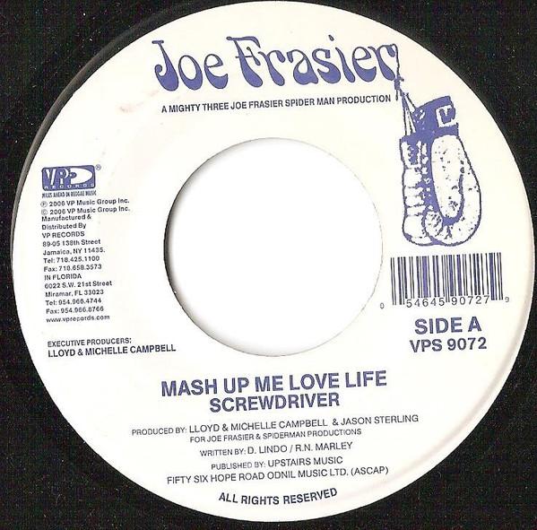 7inch Record SCREWDRIVER - Mash Up Me Love Life NONE Joe Frasier 2006 Jamaica Reggae, Ska & Dub Used
7inch Record SCREWDRIVER - Mash Up Me Love Life NONE Joe Frasier 2006 Jamaica Reggae, Ska & Dub Used