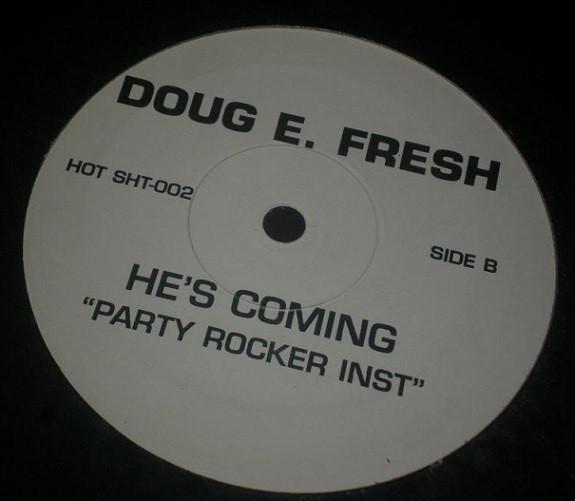 12inch Record DOUG E. FRESH - He s Coming HOTSHT002 Not On Label 2000 US Soul/Funk Used
12inch Record DOUG E. FRESH - He s Coming HOTSHT002 Not On Label 2000 US Soul/Funk Used