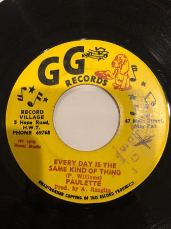 7inch Record PAULETTE WILLIAMS SHORTY PERRY Every Day Is The Same Kind Of Thing NONE GGs Records 1973 Jamaica Reggae Ska Dub Used
7inch Record PAULETTE WILLIAMS SHORTY PERRY Every Day Is The Same Kind Of Thing NONE GGs Records 1973 Jamaica Reggae Ska Dub Used