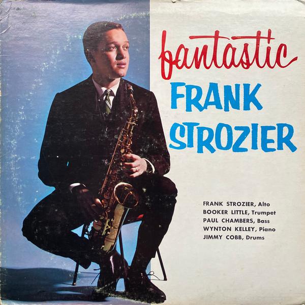 LP Record FRANK STROZIER Fantastic Frank Strozier VJLP3005 Vee Jay Records 1960 US Jazz Used
LP Record FRANK STROZIER Fantastic Frank Strozier VJLP3005 Vee Jay Records 1960 US Jazz Used