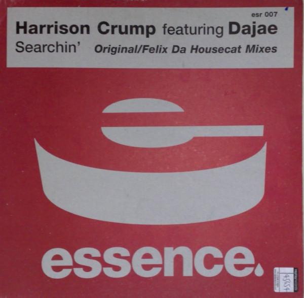 12inch Record HARRISON CRUMP, DAJAÉ - Searchin ESR007 Essence Records 2002 UK Dance & Electronica Used
12inch Record HARRISON CRUMP, DAJAÉ - Searchin ESR007 Essence Records 2002 UK Dance & Electronica Used