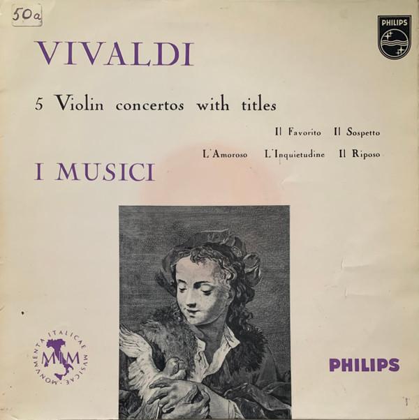 LP Record I MUSICI - Vivaldi, 5 Concerti Con Titoli (Il A00476L Philips Netherland Classical Used
LP Record I MUSICI - Vivaldi, 5 Concerti Con Titoli (Il A00476L Philips Netherland Classical Used