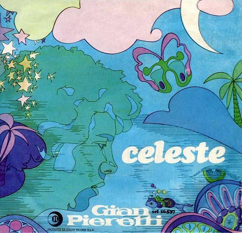7inch Record GIAN PIERETTI Celeste SRL10537 Ricordi 1969 UK Rock Used
7inch Record GIAN PIERETTI Celeste SRL10537 Ricordi 1969 UK Rock Used