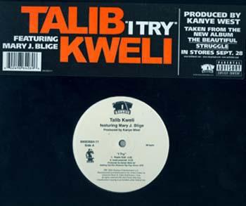 12inch Record TALIB KWELI - I Try B000360411 Rawkus 2004 US Rap & Hip-Hop/R&B Used
12inch Record TALIB KWELI - I Try B000360411 Rawkus 2004 US Rap & Hip-Hop/R&B Used