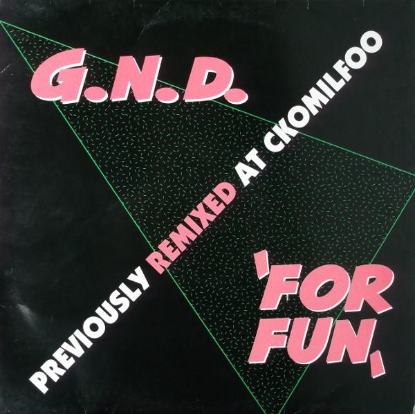 12inch Record G.N.D. - For Fun (Remixes) DID128348 Indisc 1992 Belgium Dance & Electronica Used
12inch Record G.N.D. - For Fun (Remixes) DID128348 Indisc 1992 Belgium Dance & Electronica Used