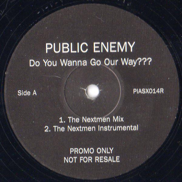 12inch Record PUBLIC ENEMY - Do You Wanna Go Our Way PIASX014R PIAS UK Rap & Hip-Hop/R&B Used
12inch Record PUBLIC ENEMY - Do You Wanna Go Our Way PIASX014R PIAS UK Rap & Hip-Hop/R&B Used