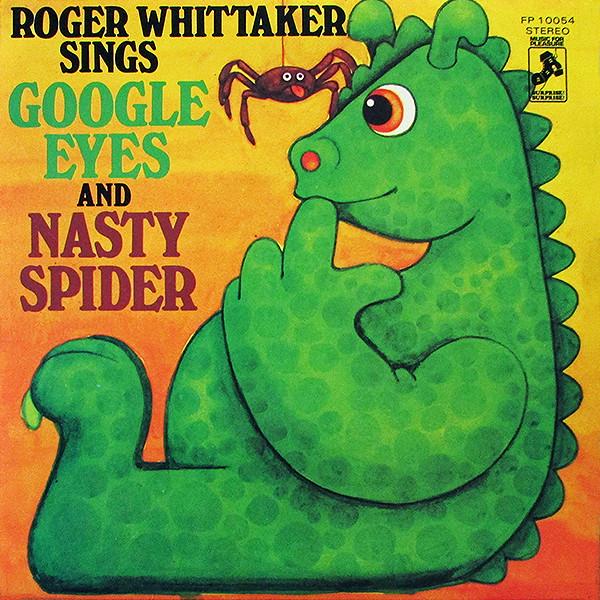 7inch Record ROGER WHITTAKER - Google Eyes / Nasty Spider FP10054 Surprise Surpri 1975 UK Rock Used
7inch Record ROGER WHITTAKER - Google Eyes / Nasty Spider FP10054 Surprise Surpri 1975 UK Rock Used