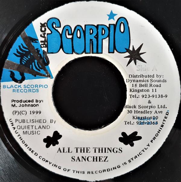 7inch Record SANCHEZ - All The Things NONE Black Scorpio 1999 Jamaica Reggae, Ska & Dub Used
7inch Record SANCHEZ - All The Things NONE Black Scorpio 1999 Jamaica Reggae, Ska & Dub Used
