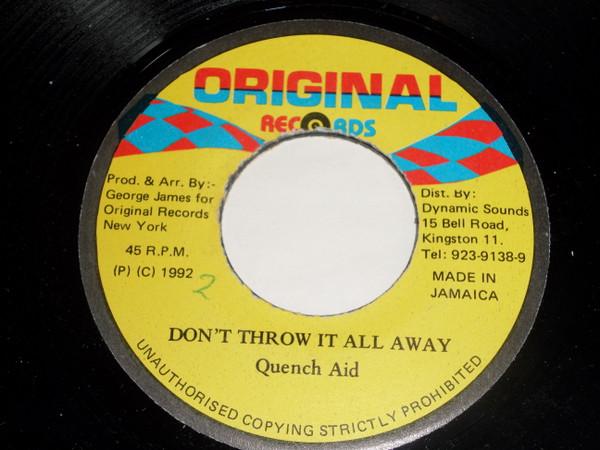 7inch Record QUENCH AID - Don t Throw It All Away NONE Original Record 1992 Jamaica Reggae, Ska & Dub Used
7inch Record QUENCH AID - Don t Throw It All Away NONE Original Record 1992 Jamaica Reggae, Ska & Dub Used