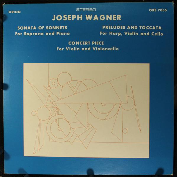 LP Record JOSEPH FREDERICK WAGNER - Sonata Of Sonnets / Preludes And To ORS7036 Orion US Classical Used
LP Record JOSEPH FREDERICK WAGNER - Sonata Of Sonnets / Preludes And To ORS7036 Orion US Classical Used