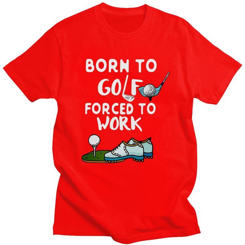 Custom Classic Born To Golf Forced To Work T Shirts Men ShortSleeve Tshirt Streetwear Tee Oversized Tshirt Merch S
Custom Classic Born To Golf Forced To Work T Shirts Men ShortSleeve Tshirt Streetwear Tee Oversized Tshirt Merch S