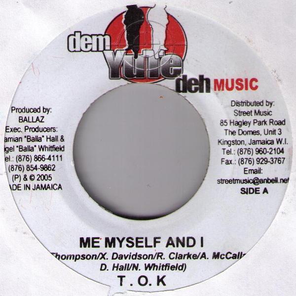 7inch Record T.O.K. - Me Myself And I NONE Dem Yute Deh Mu 2005 Jamaica Reggae, Ska & Dub Used
7inch Record T.O.K. - Me Myself And I NONE Dem Yute Deh Mu 2005 Jamaica Reggae, Ska & Dub Used