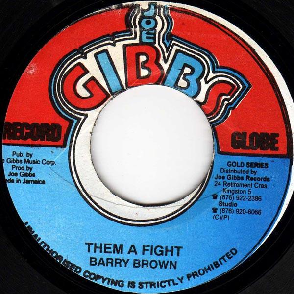 7inch Record BARRY BROWN Them A Fight NONE Joe Gibbs Recor Jamaica Reggae Ska Dub Used
7inch Record BARRY BROWN Them A Fight NONE Joe Gibbs Recor Jamaica Reggae Ska Dub Used