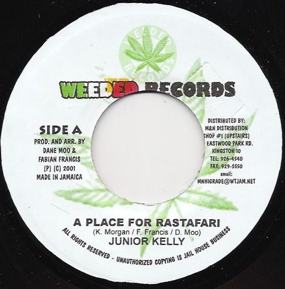 7inch Record JUNIOR KELLY A Place For Rastafari NONE Weeded Records 2001 Jamaica Reggae Ska Dub Used
7inch Record JUNIOR KELLY A Place For Rastafari NONE Weeded Records 2001 Jamaica Reggae Ska Dub Used