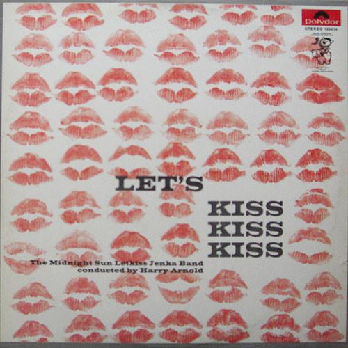 LP Record MIDNIGHT SUN LETKISS JENKA BAND CON - Let s Kiss Kiss Kiss 84014 Polydor 1965 Germany Jazz Used
LP Record MIDNIGHT SUN LETKISS JENKA BAND CON - Let s Kiss Kiss Kiss 84014 Polydor 1965 Germany Jazz Used