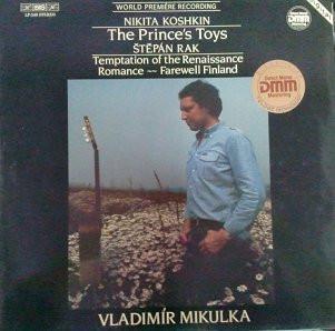 LP Record VLADIMÍR MIKULKA – NIKITA KOSHKIN / - The Prince s Toys / Temptation Of T LP240 BIS 1983 Sweden Classical Used
LP Record VLADIMÍR MIKULKA – NIKITA KOSHKIN / - The Prince s Toys / Temptation Of T LP240 BIS 1983 Sweden Classical Used