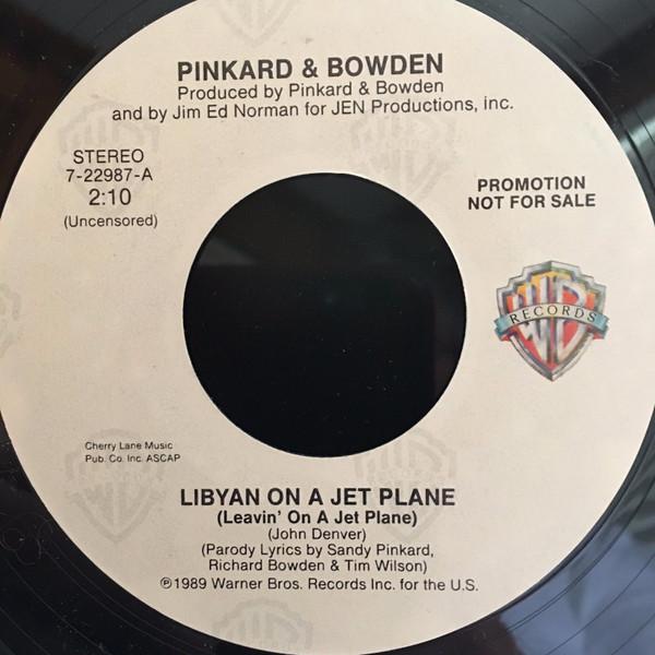 7inch Record PINKARD & BOWDEN - Libyan On A Jet Plane (Leavin On A 722987A Warner Bros. Re 1989 US Pop Used
7inch Record PINKARD & BOWDEN - Libyan On A Jet Plane (Leavin On A 722987A Warner Bros. Re 1989 US Pop Used