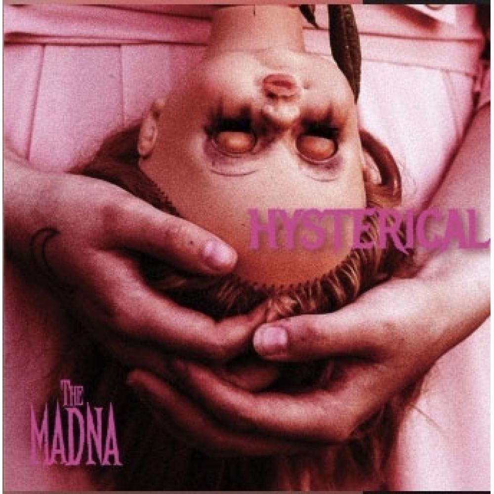 The Madna Hysterical Typeb
The Madna Hysterical Typeb