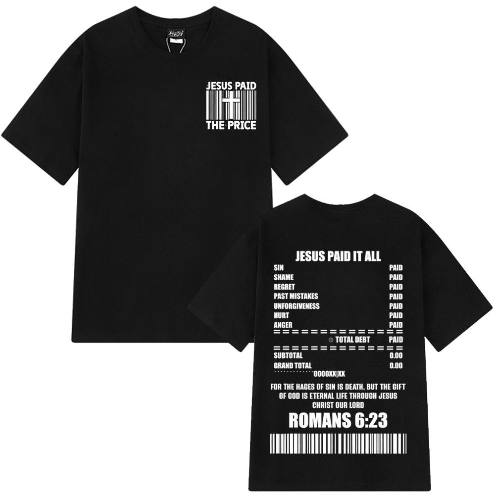 Jesus Paıd The Prıce Christian Bible Verse Graphic T Shirt Short-sleeved 100% Cotton Fashion Oversized T-shirts Men Women Tshirt L
Jesus Paıd The Prıce Christian Bible Verse Graphic T Shirt Short-sleeved 100% Cotton Fashion Oversized T-shirts Men Women Tshirt L