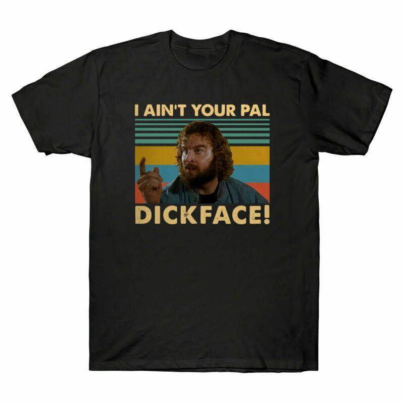 I Ain039;t Your Pal Dickface Vintage Men039;s Short Sleeve T Shirt Retro Cotton Tee Unisex T-Shirt S
I Ain039;t Your Pal Dickface Vintage Men039;s Short Sleeve T Shirt Retro Cotton Tee Unisex T-Shirt S