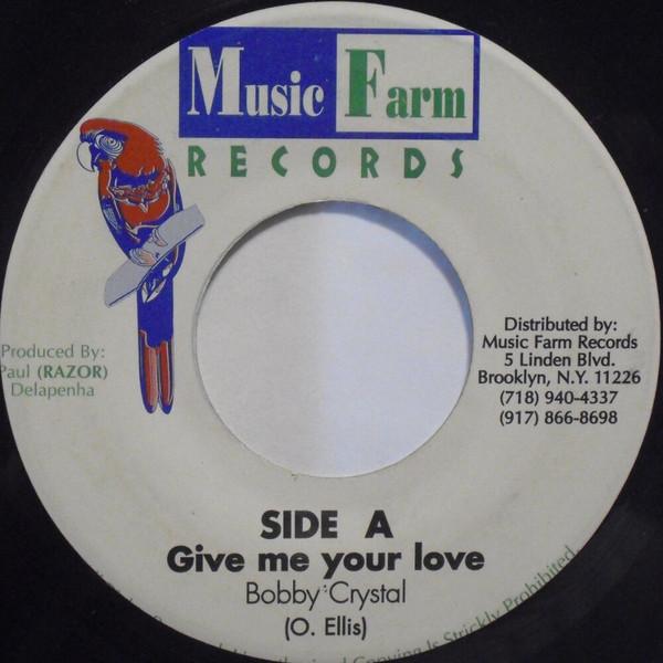 7inch Record BOBBY CRYSTAL - Give Me Your Love NONE Music Farm Reco US Reggae, Ska & Dub Used
7inch Record BOBBY CRYSTAL - Give Me Your Love NONE Music Farm Reco US Reggae, Ska & Dub Used