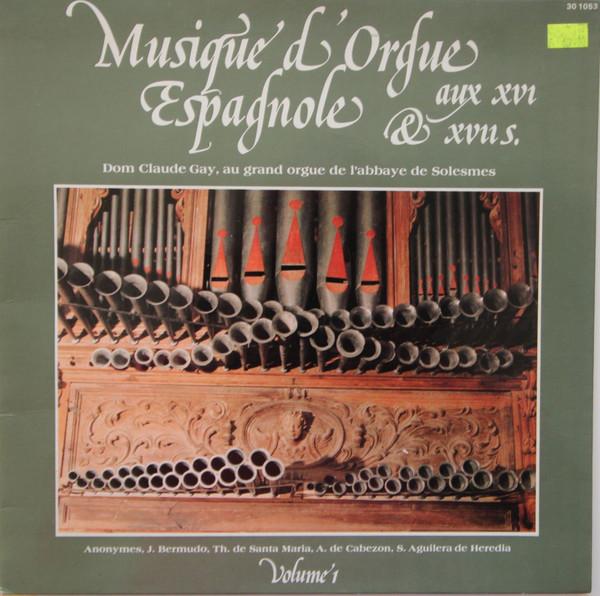 LP Record DOM CLAUDE GAY, FRAY JUAN BERMUDO, - Musique D orgue Espagnole Aux 16me 301053 Solesmes France Classical Used
LP Record DOM CLAUDE GAY, FRAY JUAN BERMUDO, - Musique D orgue Espagnole Aux 16me 301053 Solesmes France Classical Used