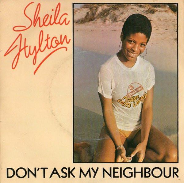 7inch Record SHEILA HYLTON - Don t Ask My Neighbours WIP6441 Island Records 1978 UK Reggae, Ska & Dub Used
7inch Record SHEILA HYLTON - Don t Ask My Neighbours WIP6441 Island Records 1978 UK Reggae, Ska & Dub Used