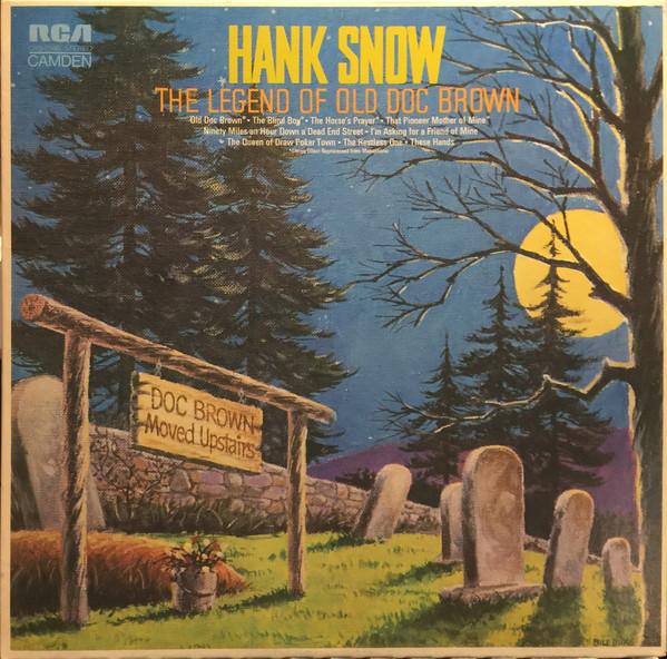 LP Record HANK SNOW - The Legend Of Old Doc Brown CAS2560 RCA Camden 1972 Canada Folk Used
LP Record HANK SNOW - The Legend Of Old Doc Brown CAS2560 RCA Camden 1972 Canada Folk Used