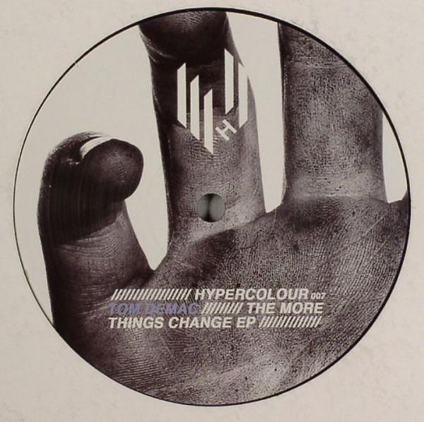 12inch Record TOM DEMAC - The More Things Change EP HYPE007 Hypercolour 2008 UK Dance & Electronica Used
12inch Record TOM DEMAC - The More Things Change EP HYPE007 Hypercolour 2008 UK Dance & Electronica Used