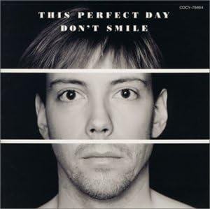 CD THIS PERFECT DAY - Don t Smile COCY78464PROMO Soap Records 1995 Japan ObiRock Used
CD THIS PERFECT DAY - Don t Smile COCY78464PROMO Soap Records 1995 Japan ObiRock Used