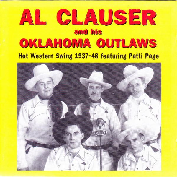 CD AL CLAUSER & HIS OKLAHOMA OUTLAWS - Oklahoma Stomp KKCD32 Krazy Kat 2004 UK Country Used
CD AL CLAUSER & HIS OKLAHOMA OUTLAWS - Oklahoma Stomp KKCD32 Krazy Kat 2004 UK Country Used