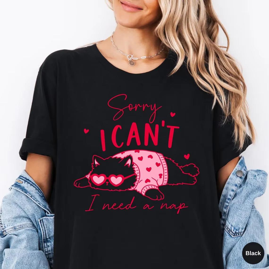 Sorry I Cant I Need A Nap Shirt Funny Sleeping Cat Lover Gift Tshirt Womens Round Neck TShirt Neck Top Ladies TShirts Tops 4XL
Sorry I Cant I Need A Nap Shirt Funny Sleeping Cat Lover Gift Tshirt Womens Round Neck TShirt Neck Top Ladies TShirts Tops 4XL