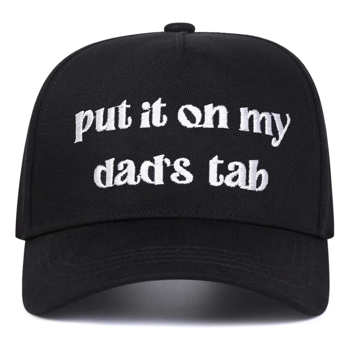 Unisex Put It Oh My Dad S Tab Embroidery Baseball Caps Spring Autumn Outdoor Adjustable Casual Hats Sunscreen Hat Sports Cap
Unisex Put It Oh My Dad S Tab Embroidery Baseball Caps Spring Autumn Outdoor Adjustable Casual Hats Sunscreen Hat Sports Cap