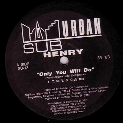 12inch Record HENRY - Only You Will Do SU13 Sub-Urban 1994 US Dance & Electronica Used
12inch Record HENRY - Only You Will Do SU13 Sub-Urban 1994 US Dance & Electronica Used