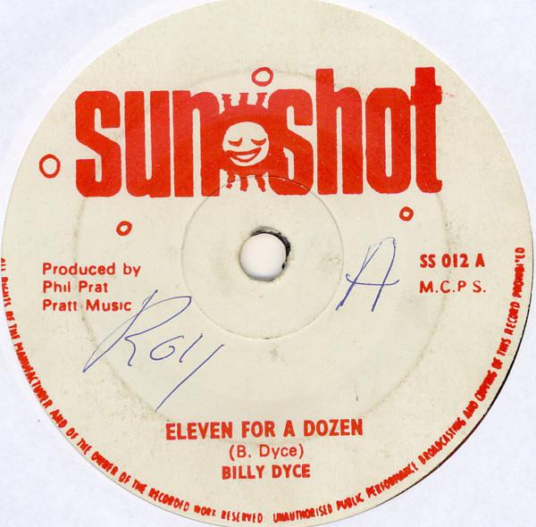 7inch Record BILLY DICE / KEITH POPPIN - Eleven For A Dozen / Some Day Girl SS012 Sunshot UK Reggae, Ska & Dub Used
7inch Record BILLY DICE / KEITH POPPIN - Eleven For A Dozen / Some Day Girl SS012 Sunshot UK Reggae, Ska & Dub Used