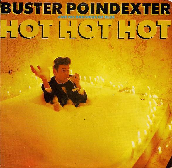 7-дюймовая пластинка BUSTER POINDEXTER & HIS BANSHEES OF - Hot Hot Hot (Радио версия) / Cannibal 53577 BMG 1987 US Танцевальная и Электронная Б/У
7-дюймовая пластинка BUSTER POINDEXTER & HIS BANSHEES OF - Hot Hot Hot (Радио версия) / Cannibal 53577 BMG 1987 US Танцевальная и Электронная Б/У