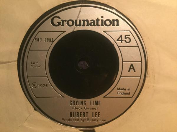 7inch Record HUBERT LEE Crying Time GRO2059 Grounation 1976 UK Reggae Ska Dub Used
7inch Record HUBERT LEE Crying Time GRO2059 Grounation 1976 UK Reggae Ska Dub Used