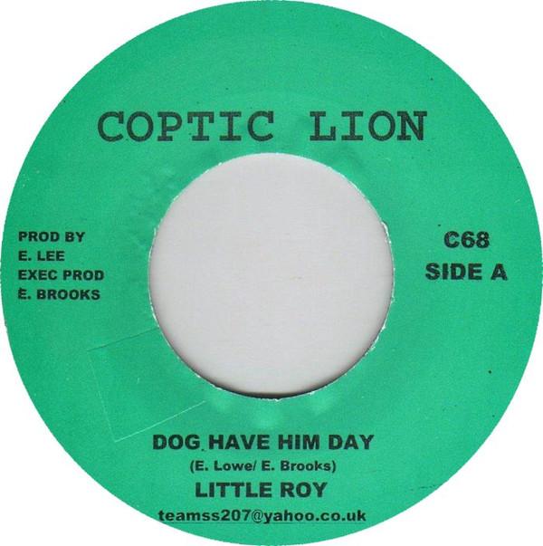 7inch Record LITTLE ROY - Dog Have Him Day C68 Coptic Lion 2013 UK Reggae, Ska & Dub Used
7inch Record LITTLE ROY - Dog Have Him Day C68 Coptic Lion 2013 UK Reggae, Ska & Dub Used