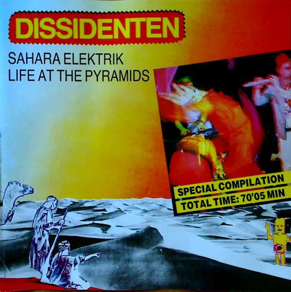 CD DISSIDENTEN - Sahara Elektrik / Life At The Pyram EXIL05508 Exil 1988 Germany Dance & Electronica Used
CD DISSIDENTEN - Sahara Elektrik / Life At The Pyram EXIL05508 Exil 1988 Germany Dance & Electronica Used