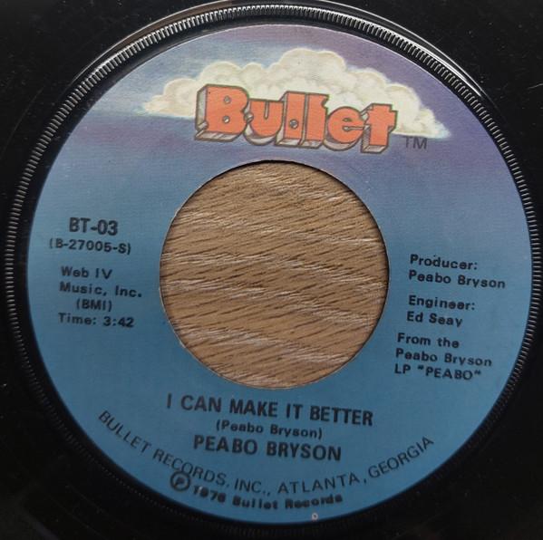 7inch Record PEABO BRYSON I Can Make It Better BT03 Bullet Records 1976 Canada SoulFunk Used
7inch Record PEABO BRYSON I Can Make It Better BT03 Bullet Records 1976 Canada SoulFunk Used