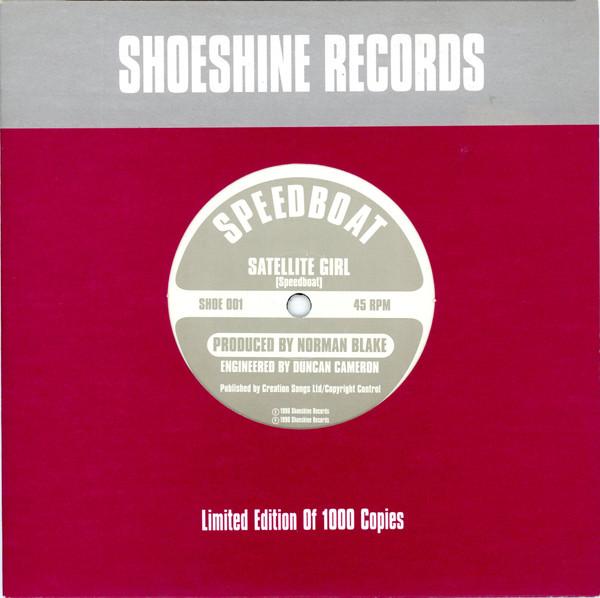 7-дюймовая пластинка SPEEDBOAT - Satellite Girl / Speedboat SHOE001 SHOESHINE RECOR 1996 Великобритания Рок Б/У
7-дюймовая пластинка SPEEDBOAT - Satellite Girl / Speedboat SHOE001 SHOESHINE RECOR 1996 Великобритания Рок Б/У