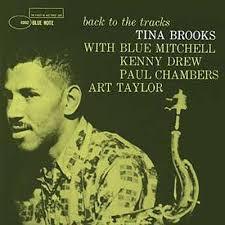 CD TINA BROOKS Back To The Tracks TOCJ8554 Blue Note 2009 Japan ObiJazz Used
CD TINA BROOKS Back To The Tracks TOCJ8554 Blue Note 2009 Japan ObiJazz Used
