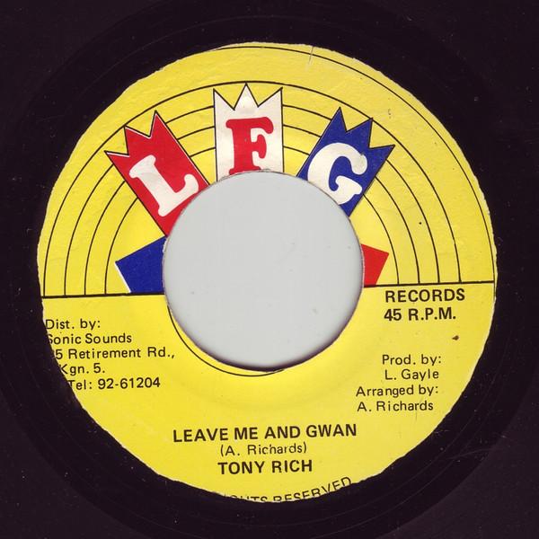 7inch Record TONY RICHARDS - Leave Me And Gwan NONE L.F.G Label Jamaica Reggae, Ska & Dub Used
7inch Record TONY RICHARDS - Leave Me And Gwan NONE L.F.G Label Jamaica Reggae, Ska & Dub Used