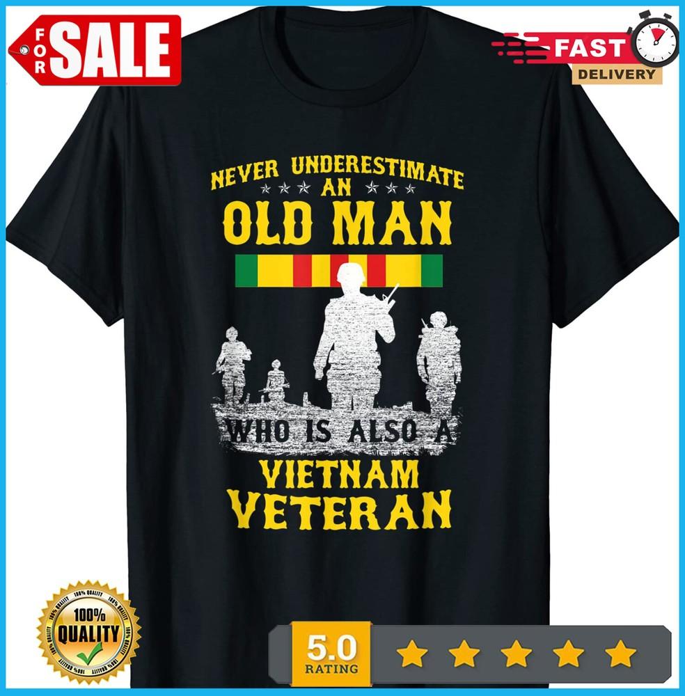 Mens Never Underestimate an OLD MAN Vietnam Veteran - Gift Tee L
Mens Never Underestimate an OLD MAN Vietnam Veteran - Gift Tee L
