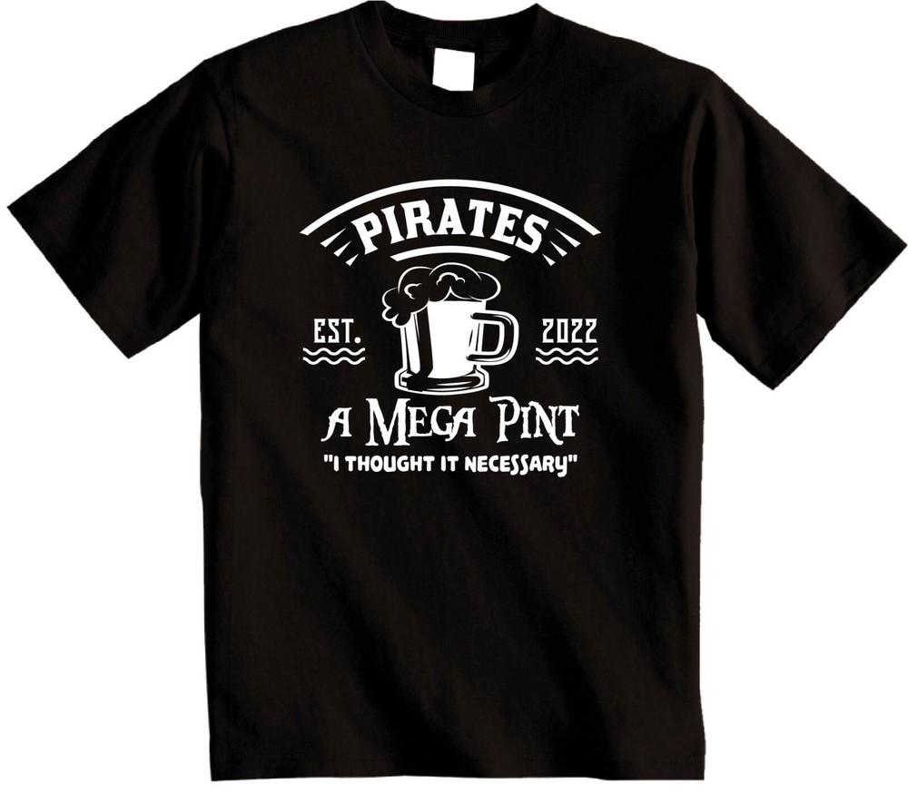 Pirates A MEGA PINT Adults T-Shirt Johnny Depp quote I thought it necessary 4XL
Pirates A MEGA PINT Adults T-Shirt Johnny Depp quote I thought it necessary 4XL
