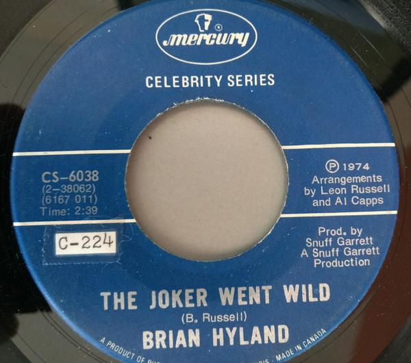 7inch Record BRIAN HYLAND - The Joker Went Wild / Run, Run Look CS6038 Mercury Canada Soul/Funk Used
7inch Record BRIAN HYLAND - The Joker Went Wild / Run, Run Look CS6038 Mercury Canada Soul/Funk Used