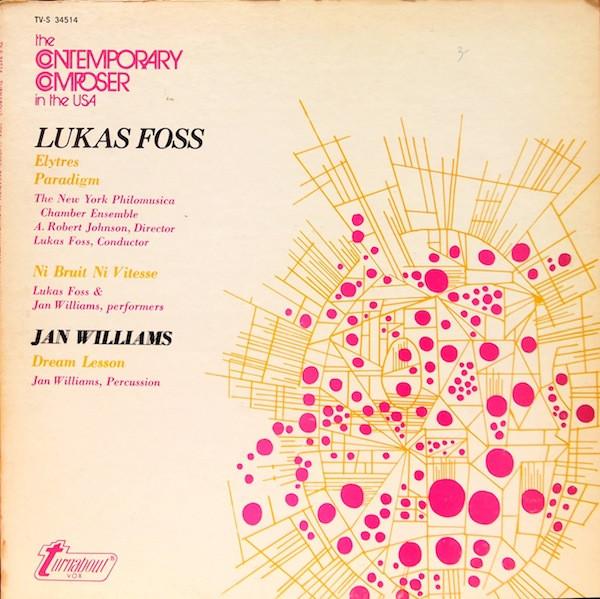 LP Record LUKAS FOSS / JAN WILLIAMS - Elytres / Paradigm / Ni Bruit Ni Vi TVS34514 Turnabout 1972 US Classical Used
LP Record LUKAS FOSS / JAN WILLIAMS - Elytres / Paradigm / Ni Bruit Ni Vi TVS34514 Turnabout 1972 US Classical Used