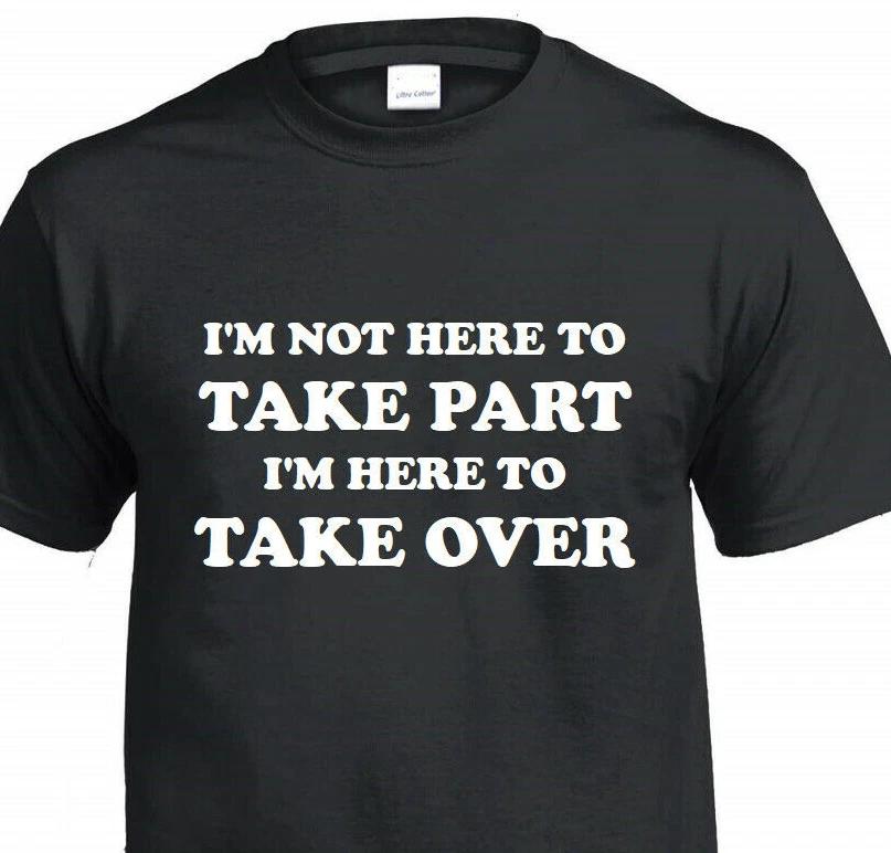Not Here To Take Part To Take Over T-Shirt MMA Fighter Gym Conor Motivate Tee 3XL
Not Here To Take Part To Take Over T-Shirt MMA Fighter Gym Conor Motivate Tee 3XL